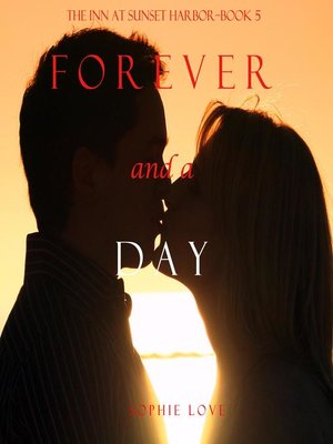 cover image of Forever and a Day (The Inn at Sunset Harbor—Book 5)